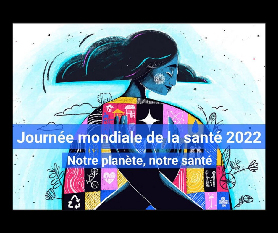 Le 7 avril :  Journée mondiale de la santé