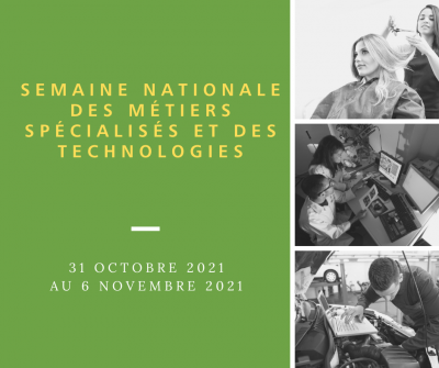 Semaine nationale des métiers spécialisés et des technologies