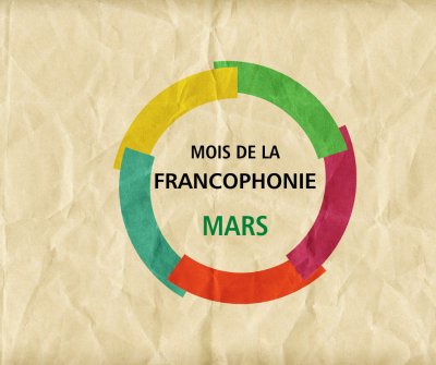 Mars est le mois de la francophonie