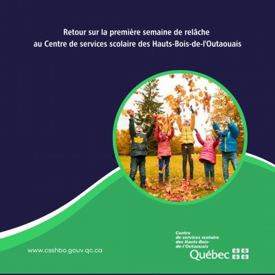 Retour sur la première semaine de relâche au Centre de services scolaire des Hauts-Bois-de-l'Outaouais