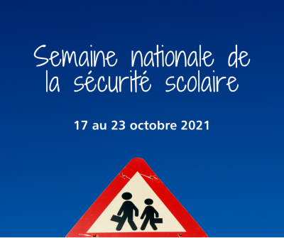 Semaine nationale de la sécurité scolaire